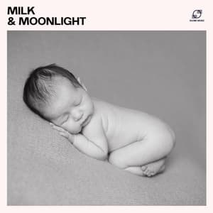 Milk & Moonlight - Rockabye