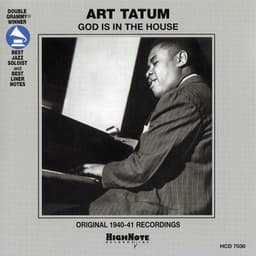 God Is in the House - Art Tatum