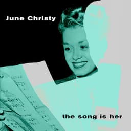 The Song is Her - June Christy