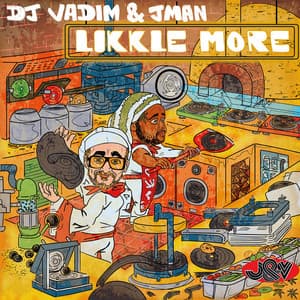 Likkle More - DJ Vadim