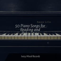50 Piano Songs for Reading and Relaxation - Música relaxante