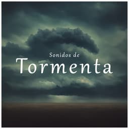 Sonidos de Tormenta - Sonidos de la Naturaleza para Dormir