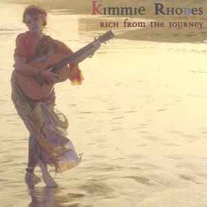 Rich From The Journey - Kimmie Rhodes