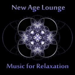 New Age Lounge - Relaxing Music Guys