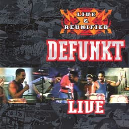 Live and Reunified - Defunkt