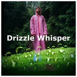 Drizzle Whisper - Rain Palace