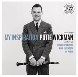 My Inspiration - Swedish Jazz Legends - Putte Wickman