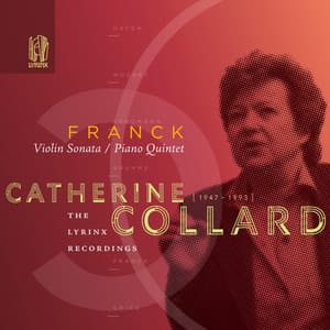 The Lyrinx Recordings: Franck: Piano Quintet & Violin Sonata - César Franck