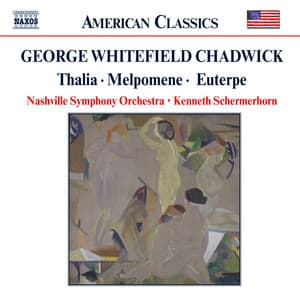Chadwick: Thalia / Melpomene / Euterpe - George Whitefield Chadwick