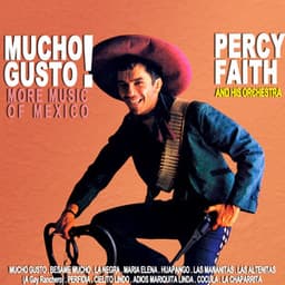 Mucho Gusto More Music Of Mexico - Percy Faith