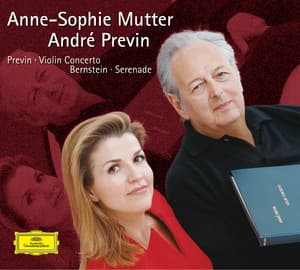 Previn: Violin Concerto / Bernstein: Serenade - Anne-Sophie Mutter