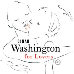 Dinah Washington For Lovers - Dinah Washington