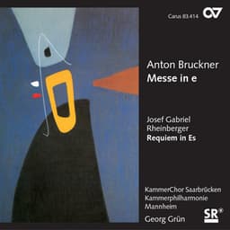 Bruckner: Mass No. 2, WAB 27; Rheinberger: Requiem in E Flat Major, Op. 84 - Bläser der Kammerphilharmonie Mannheim