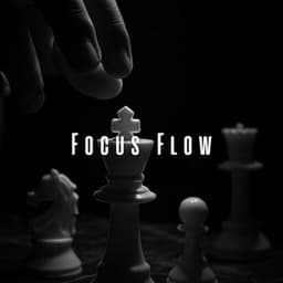Focus Flow: Piano Inspirations - Music for Focus and Concentration