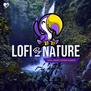 Chill Jungle Sounds & Beats - LoFi By Nature