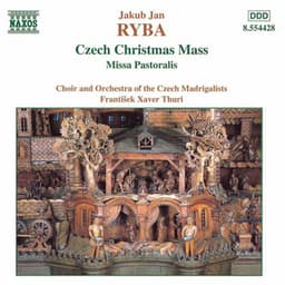 Ryba: Czech Christmas Mass / Missa Pastoralis - Jakub Jan Ryba