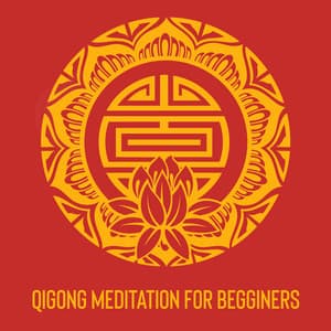 Qigong Meditation for Begginers: Ambient Music for Healing Therapy, Full Immersion - Chinese Relaxation and Meditation