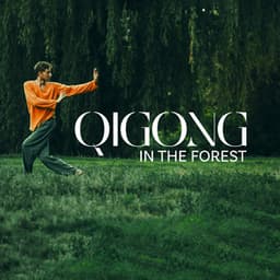 Qigong in the Forest - Helen Fore