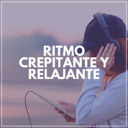 Ritmo Crepitante y Relajante - Meditación Con Ruido Rosado