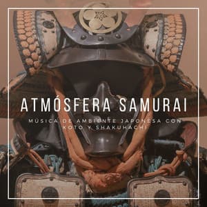 Atmósfera Samurai: Música de Ambiente Japonesa con Koto y Shakuhachi - Música Para Meditar y Relajarse