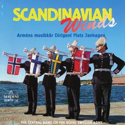 Scandinavian Winds - Royal Swedish Army Conscript Band