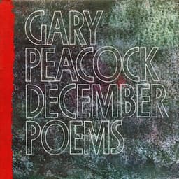 December Poems - Gary Peacock