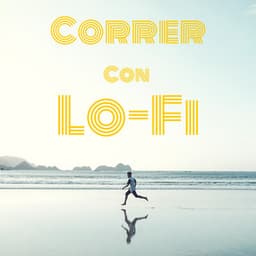 Correr con Lo-Fi - Música para Correr