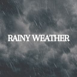 Rainy Weather - Relaxing Rain Sounds