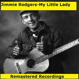 My Little Lady - Jimmie Rodgers