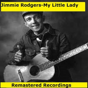 My Little Lady - Jimmie Rodgers
