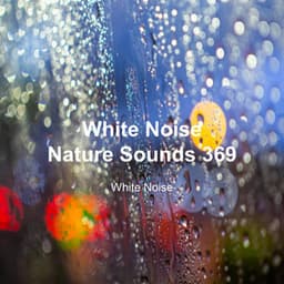 White Noise 369 - White Noise