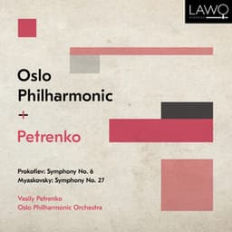 Prokofiev: Symphony No. 6 - Myaskovsky: Symphony No. 27 - Vasily Petrenko