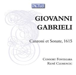 Gabrieli: Canzoni et sonate - Giovanni Gabrieli