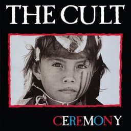 Ceremony - The Cult