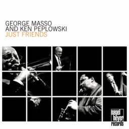 Just Friends - George Masso