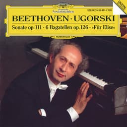 Beethoven: Piano Sonata No.32, Op.111; Bagatelles - Ludwig van Beethoven