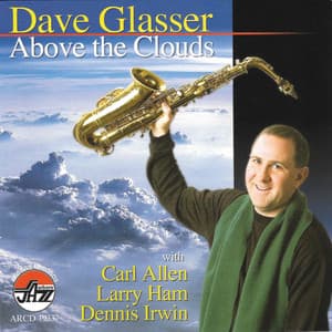 Above The Clouds - Dave Glasser