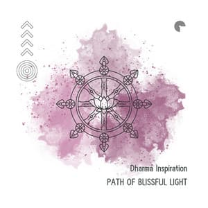 Path of Blissful Light: Daily Dharma Meditation - Dharma Inspiration