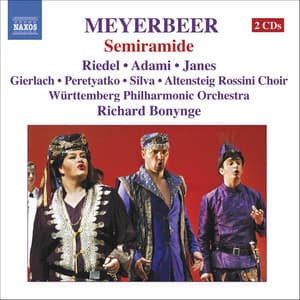 Meyerbeer: Semiramide - Giacomo Meyerbeer