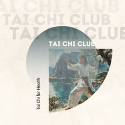 Tai Chi for Health - Tai Chi Club