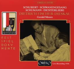 Schubert: Schwanengesang, D. 957 - Schumann: Dichterliebe, Op. 48 - Dietrich Fischer-Dieskau