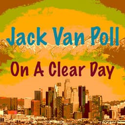 On A Clear Day - Jack van Poll