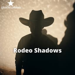Rodeo Shadows - Country Channel