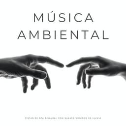 Música Ambiental: Pistas De Spa Binaural Con Suaves Sonidos De Lluvia - Regeneración de cuerpo entero de 528 Hz