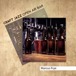 Craft Jazz Open Air Bar - Marcus Frye