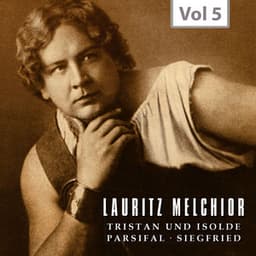 Lauritz Melchior, The King Size Hero, Vol. 5 - Richard Wagner
