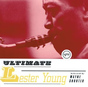 Ultimate Lester Young - Lester Young