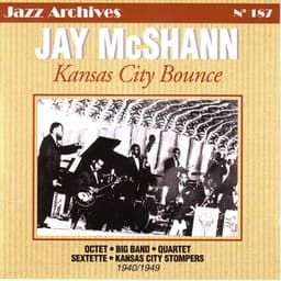 Jay McShann: Kansas City Bounce 1940-1949 - Jay McShann