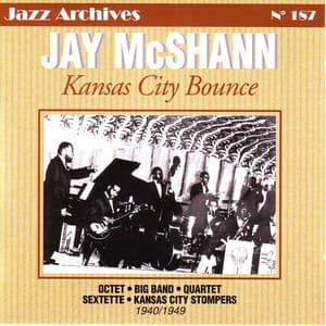 Jay McShann: Kansas City Bounce 1940-1949 - Jay McShann