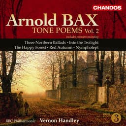 Bax: Tone Poems, Vol. 2 - Arnold Bax